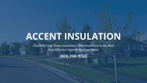 Clearfield-Utah-home-insulation